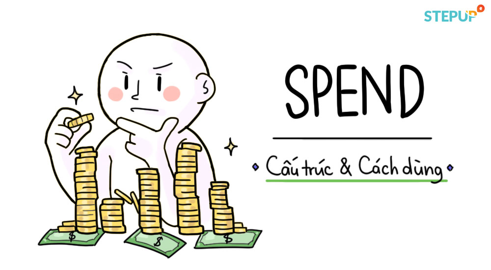 spend đi với giới từ gì