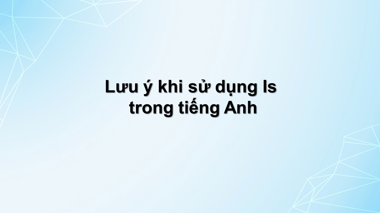 is là gì trong tiếng anh